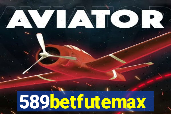 589betfutemax futebol ao vivo